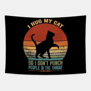 I Hug My Cats So I Don't Punch People In The Throat Tapestry