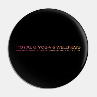 Total 8 Yoga & Wellness Pin