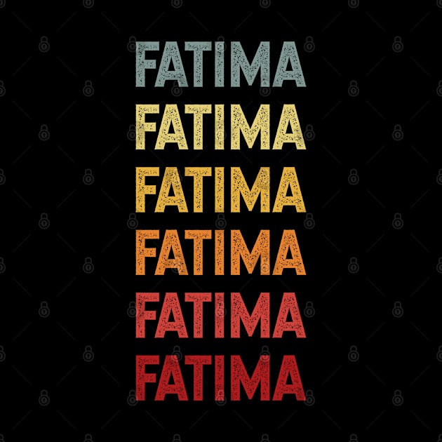 Fatima Name Vintage Retro Gift Called Fatima by CoolDesignsDz