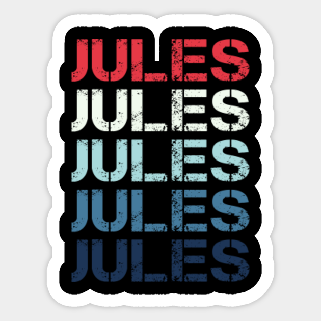 Jules Name Sticker - Jules Classic Vintage Retro Name Gift Item Sticker - Jules - Sticker