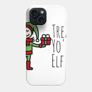 Treat Yo Elf Phone Case