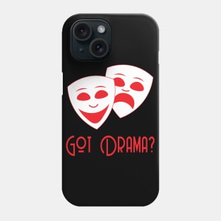 Got Drama Phone Case