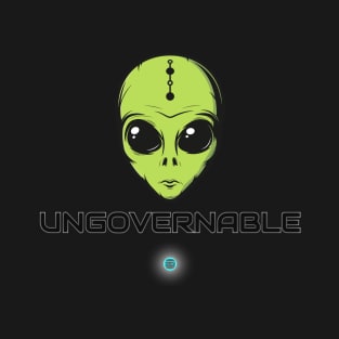 UNGOVERNABLE ALIEN T-Shirt