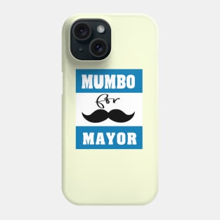 mumbo for mayor Phone Case