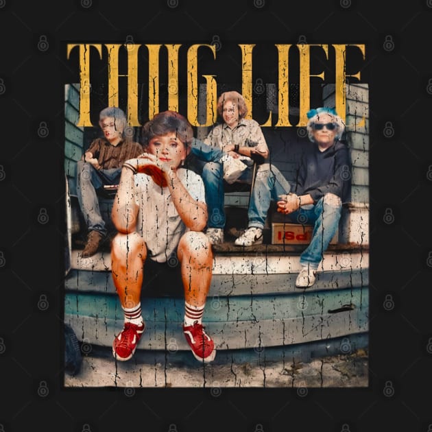 THUG LIFE GOLDEN GIRLS by salomina