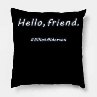 HELLO FRIEND Pillow