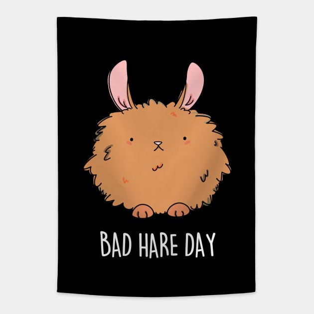 Bad Hare Day Cute Funny Rabbit Hare Pun Tapestry by punnybone