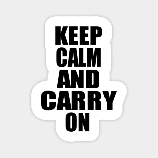 Keep Calm and Carry On Magnet