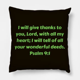 Bible Verse Psalm 9:1 Pillow