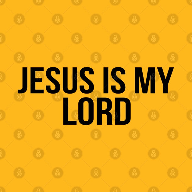 Jesus Is My Lord Cool Motivational Christian by Happy - Design