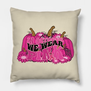 In October We Wear Pink flower groovy Breast Cancer Awareness Ribbon Cancer Ribbon Cut Pillow