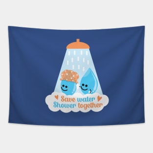 Save Water Shower Together - Blue Tapestry