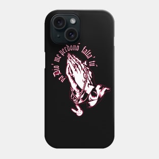 ya Dios me perdono Phone Case