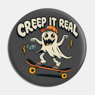 Creep it real Pin