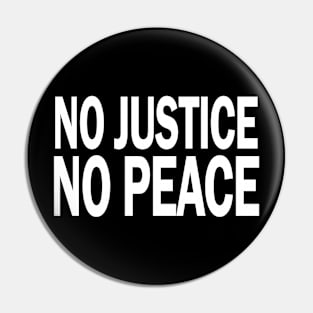 No Justice No Peace Pin