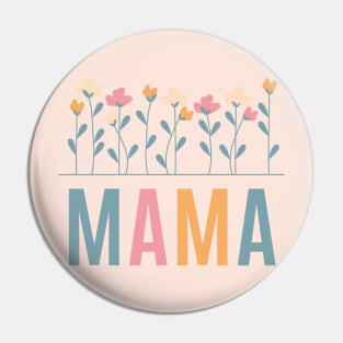 Mama Floral Design for Mothers Day Pin