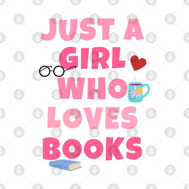 Just A Girl Who Loves Books by ricricswert