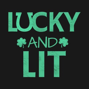 Lucky and Lit T-Shirt