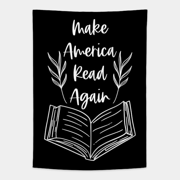 Make America Read Again - Black Version - Funny Bookish Bookworm Puns Tapestry by Millusti