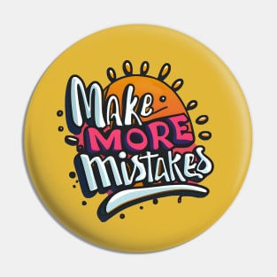 Make More Mistakes: Vibrant Summer Vibes with Sunglasses Pin