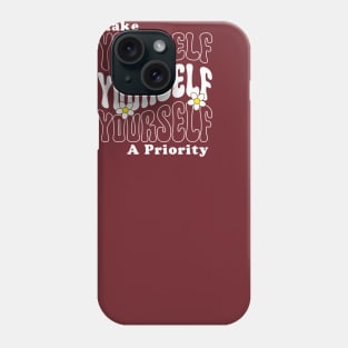 make yourself priority Phone Case