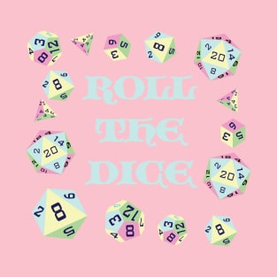 Roll the Dice T-Shirt