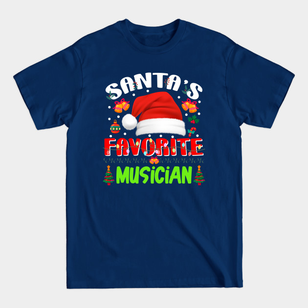 Disover Santa's Favorite Musician Funny Christmas Xmas Tree Winter Gift - Christmas Musician - T-Shirt