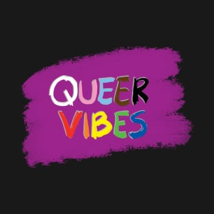 Queer Vibes T-Shirt