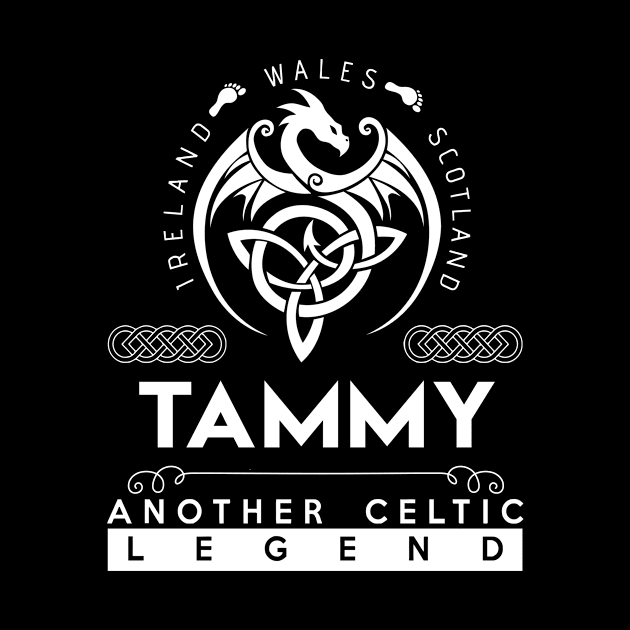 Tammy Name T Shirt - Another Celtic Legend Tammy Dragon Gift Item by harpermargy8920