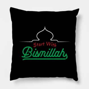 Islamic Quotes Start With Bismillah Pillow