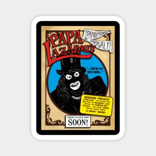 PAPA LAZAROU'S PANDEMONIUM CARNIVAL Magnet