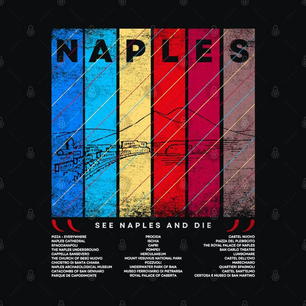 See Naples and die by Johnny Solace™