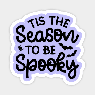Tis The Season To Be Spooky Halloween Cute Funny Magnet