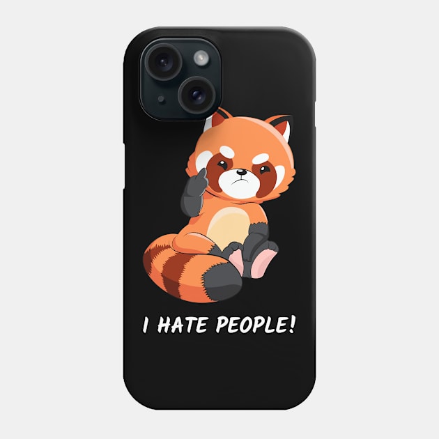 Red Panda Gift I hate people Funny Little panda Bear Phone Case by ELFEINHALB