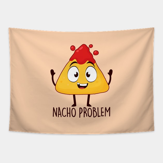 Nacho Problem Tapestry by NotSoGoodStudio