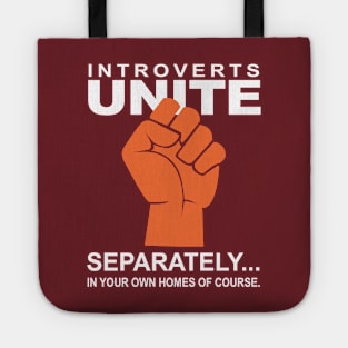 Introverts Unite - Separately Tote