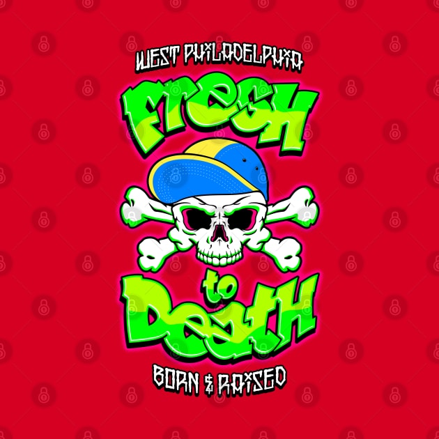 Fresh to Death by BiggStankDogg