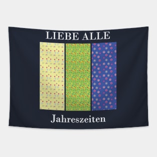 Love all seasons (German) Black Tapestry