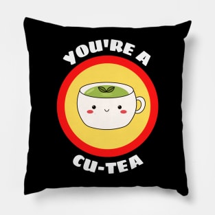 You're A Cu-tea - Tea Pun Pillow