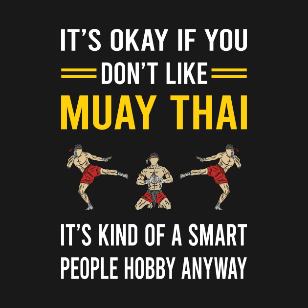 Smart People Hobby Muay Thai by Bourguignon Aror