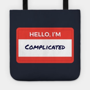 Hello I'm Complicated Tote