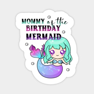 Mommy of the birthday mermaid tie dye Magnet