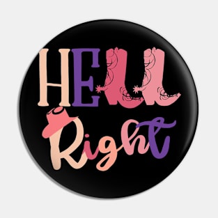 Hell Right Boost Western Howdy Apparel Pin