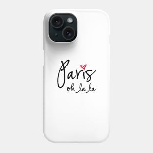 Paris oh la la Phone Case