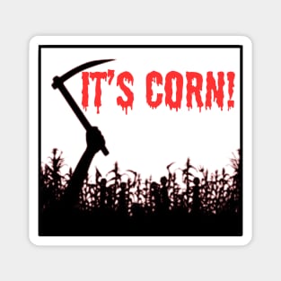 It's Corn! Magnet