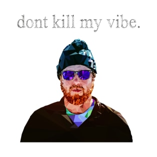 Don't kill my vibe, Style, Black Glasses, Aesthetic T-Shirt