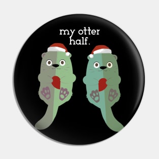 my otter half. (christmas) Pin