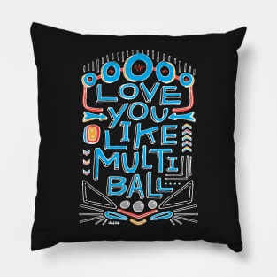 Love You Like Multi-Ball Pillow