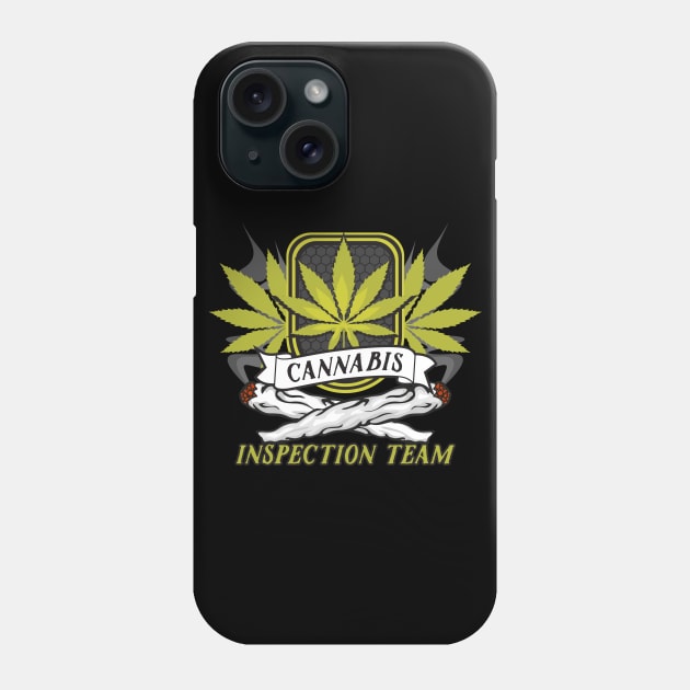 Cannabis Inspection Team Pot Smoker Phone Case by RadStar