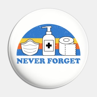 Never Forget 2020 Pin